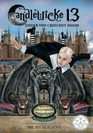 Candlewicke 13: Under the Crescent Moon: Book Three of the Candlewicke 13 Series