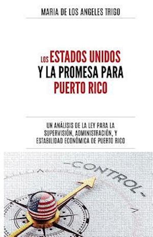 Los Estados Unidos Y La Promesa Para Puerto Rico