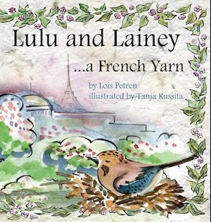 Lulu and Lainey ... a French Yarn