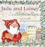 Lulu and Lainey ... a Christmas Yarn