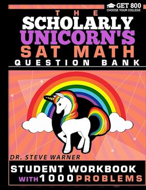 The Scholarly Unicorn's SAT Math Question Bank