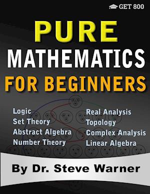 Pure Mathematics for Beginners