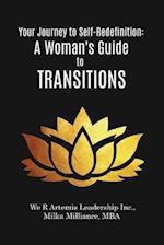 Your Journey to Self-Redefinition: A Woman's Guide to Transitions 