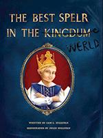 The Best Spelr in the Kingdum (Werld)