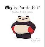 Why is Panda Fat? Another Book of Haikus 