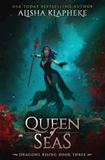 Queen of Seas: Dragons Rising Book Three 