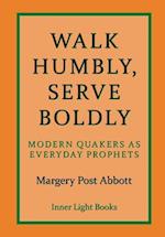 Walk Humbly, Serve Boldly