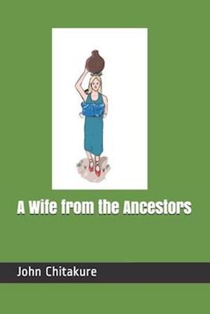 A Wife from the Ancestors