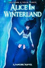 Alice in Winterland: A Fangirl Novel 