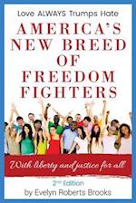 America's New Breed of Freedom Fighters