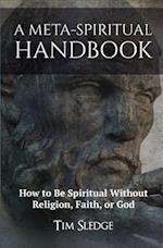 A Meta-Spiritual Handbook