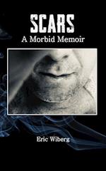 SCARS: A Morbid Memoir 