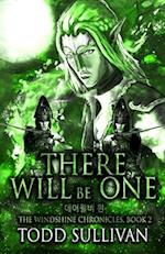 There Will Be One: The Windshine Chronicles, Book 2 