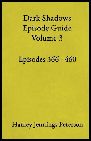 Dark Shadows Episode Guide Volume 3
