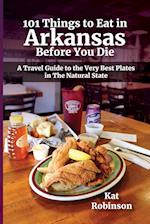 101 Things to Eat in Arkansas Before You Die