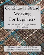 Continuous Strand Weaving For Beginners; On 5ft and 6ft Triangle Looms 