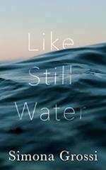 Like Still Water: A Short Story 
