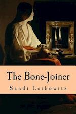 The Bone-Joiner