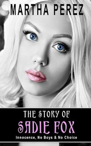 The Story of Sadie Fox