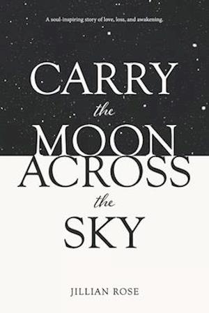 Carry the Moon Across the Sky