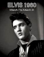 Elvis March7 to31, 1960