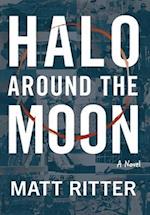 Halo Around The Moon: A Novel 