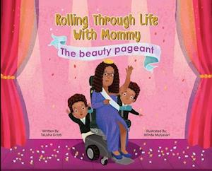 Rolling Through Life With Mommy: The Beauty Pageant