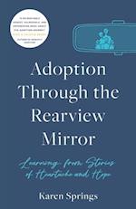 Adoption Through the Rearview Mirror