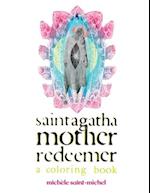 Saint Agatha Mother Redeemer Coloring Book 