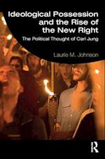 Ideological Possession and the Rise of the New Right