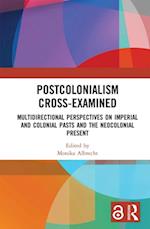 Postcolonialism Cross-Examined