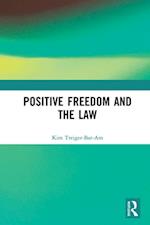 Positive Freedom and the Law