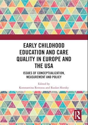 Early Childhood Education and Care Quality in Europe and the USA