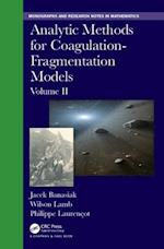Analytic Methods for Coagulation-Fragmentation Models, Volume II