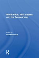 World Food, Pest Losses, And The Environment