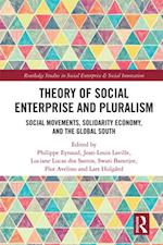 Theory of Social Enterprise and Pluralism