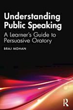 Understanding Public Speaking