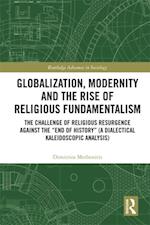 Globalization, Modernity and the Rise of Religious Fundamentalism