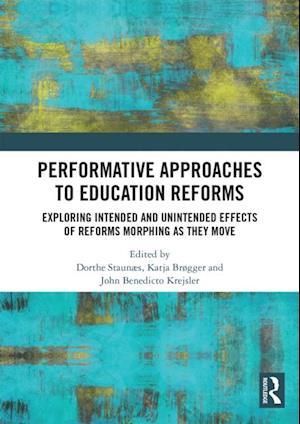 Performative Approaches to Education Reforms