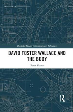 David Foster Wallace and the Body
