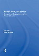 Women, Work, And School