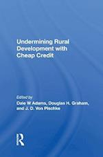 Undermining Rural Development With Cheap Credit