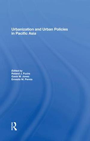 Urbanization And Urban Policies In Pacific Asia