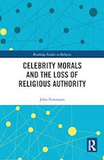 Celebrity Morals and the Loss of Religious Authority