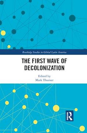 First Wave of Decolonization