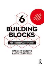 6 Building Blocks for Successful Innovation