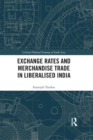 Exchange Rates and Merchandise Trade in Liberalised India