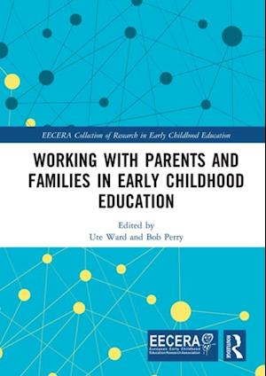 Working with Parents and Families in Early Childhood Education