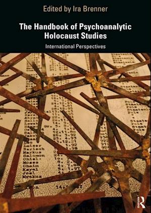 Handbook of Psychoanalytic Holocaust Studies