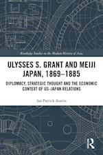 Ulysses S. Grant and Meiji Japan, 1869-1885